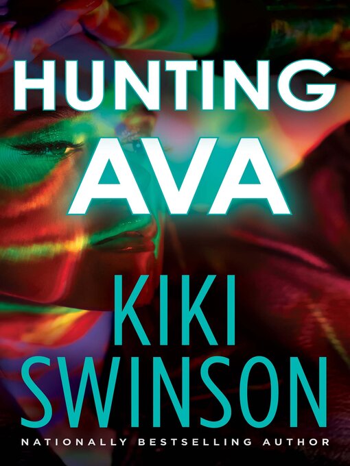 Title details for Hunting Ava by Kiki Swinson - Available
